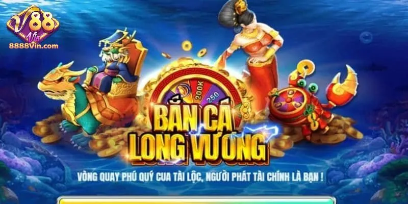 Tìm hiểu cách chơi bắn cá Long Vương