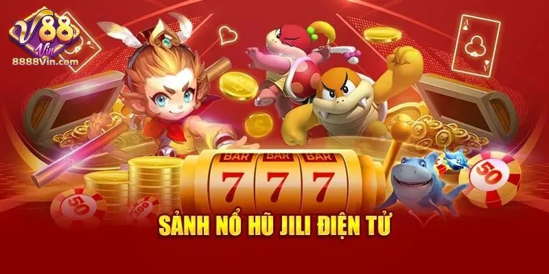 Điểm đặc sắc nhất của nổ hũ JILI